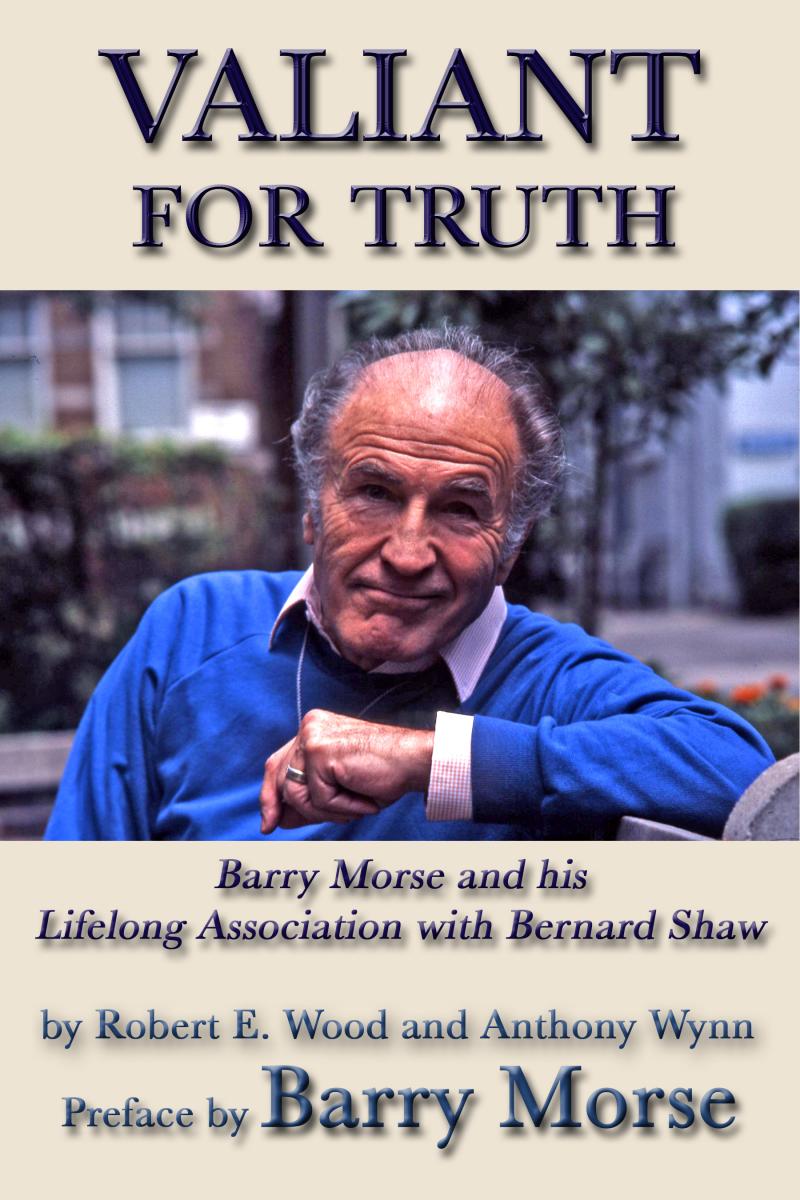 Book cover of "Valiant for Truth" (Barry Morse and Bernard Shaw)